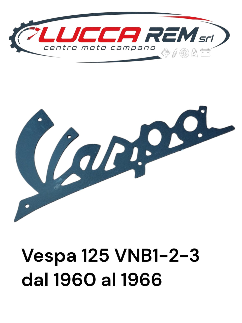 5741 Targhetta Anteriore Scura "VESPA" Lunghezza 105mm Vespa 125 VNB1-2-3 Dal 1960 Al 1966
