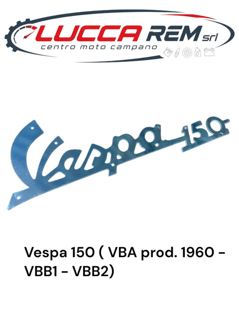 5738 Targhetta Anteriore "VESPA 150" Lunghezza 140mm Vespa 150 (VBA prod. 1960 - VBB1 - VBB2)