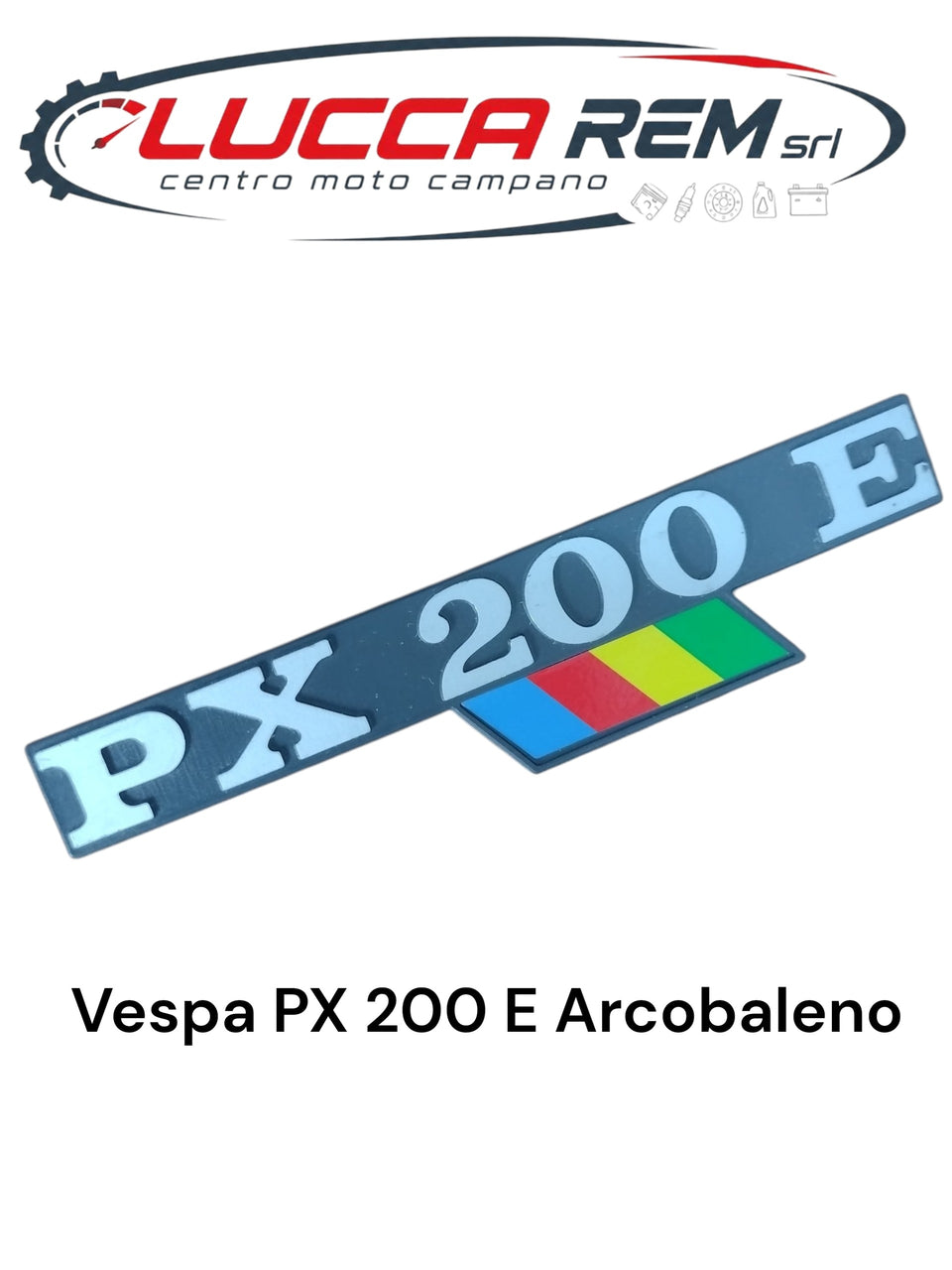 5792 Targhetta Cofano Laterale "PX200E" Con Bandierina Sim. 198183 Vespa PX 200 E Arcobaleno